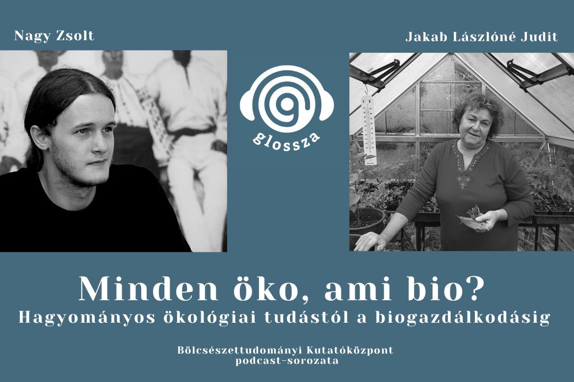 Glossza 35.: Minden öko, ami bio? Hagyományos ökológiai tudástól a biogazdálkodásig